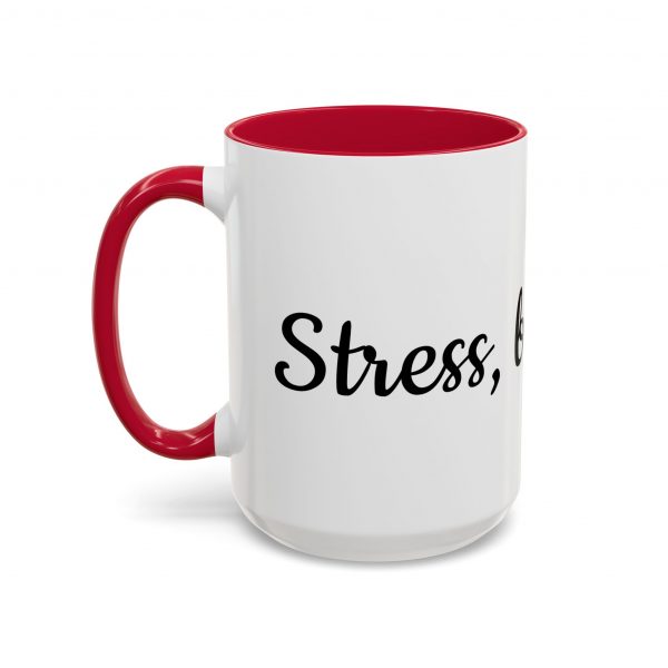 Stress, but Yes - Mug - Image 24