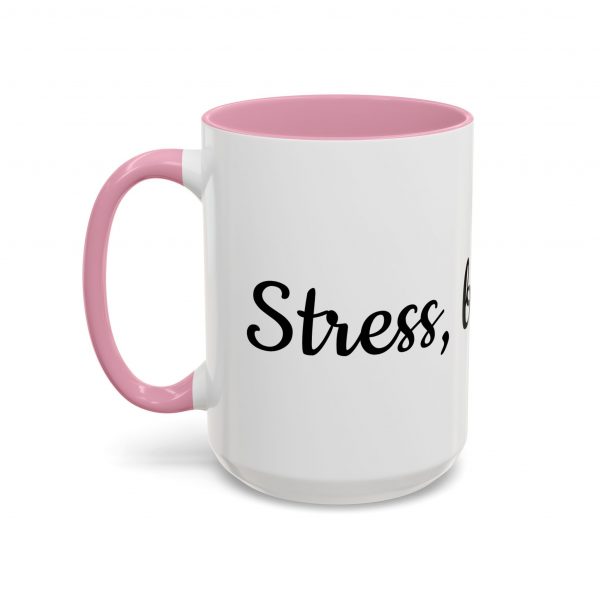 Stress, but Yes - Mug