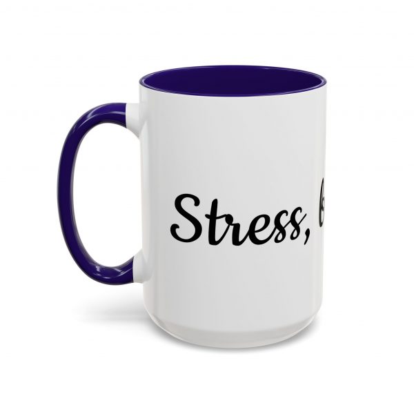 Stress, but Yes - Mug - Image 12